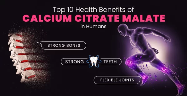 Calcium Citrate Malate benefits